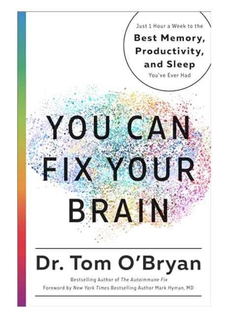 You Can Fix Your Brain - Dr. Tom O'Bryan
