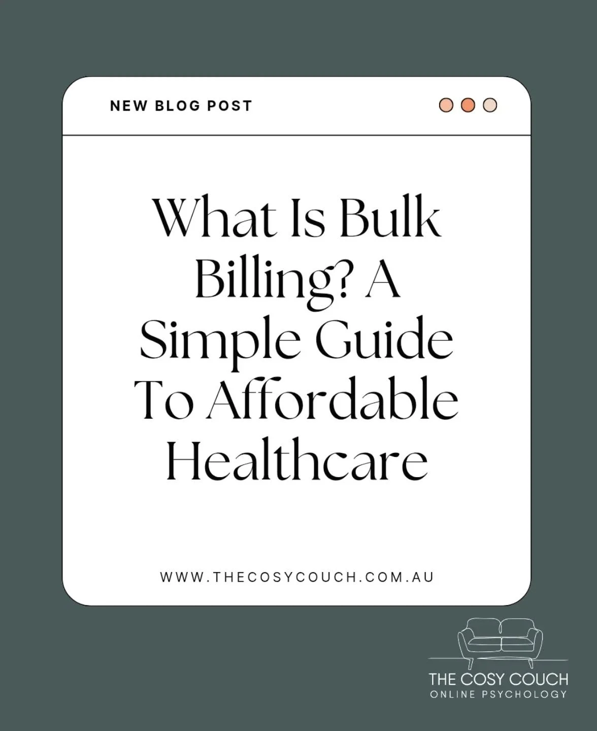 NEW BLOG: Affordable mental health care made easy with bulk billing - Discover how The Cosy Couch can support you today! 
#bulkbilling #freetherapy #psychology #counselling #mentalhealth #selfcare