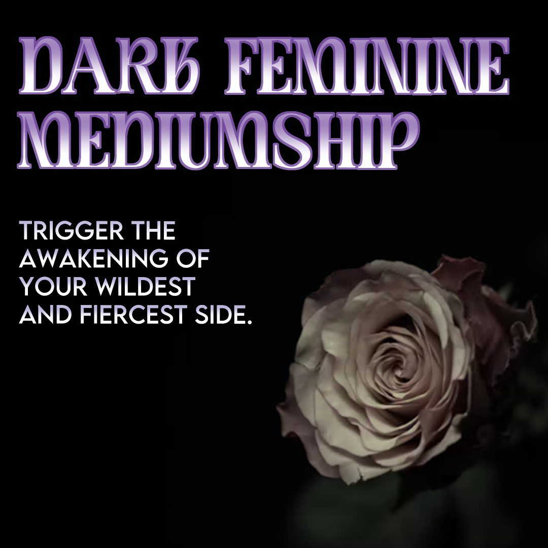Dark Feminine Mediumship