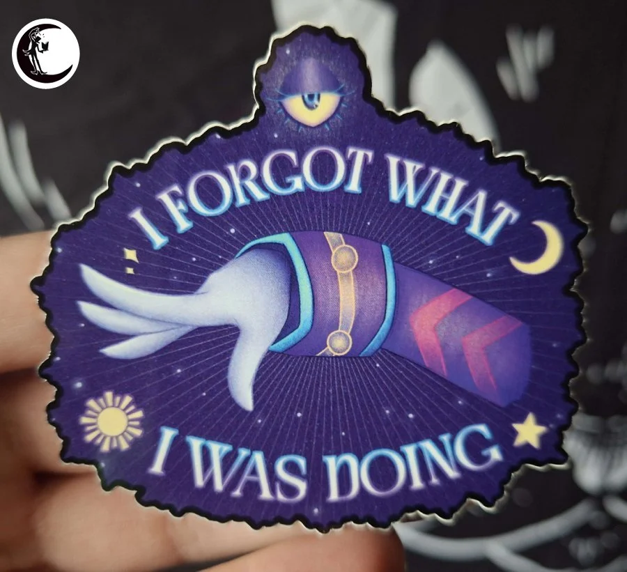 "I forgot what I was doing." Sticker