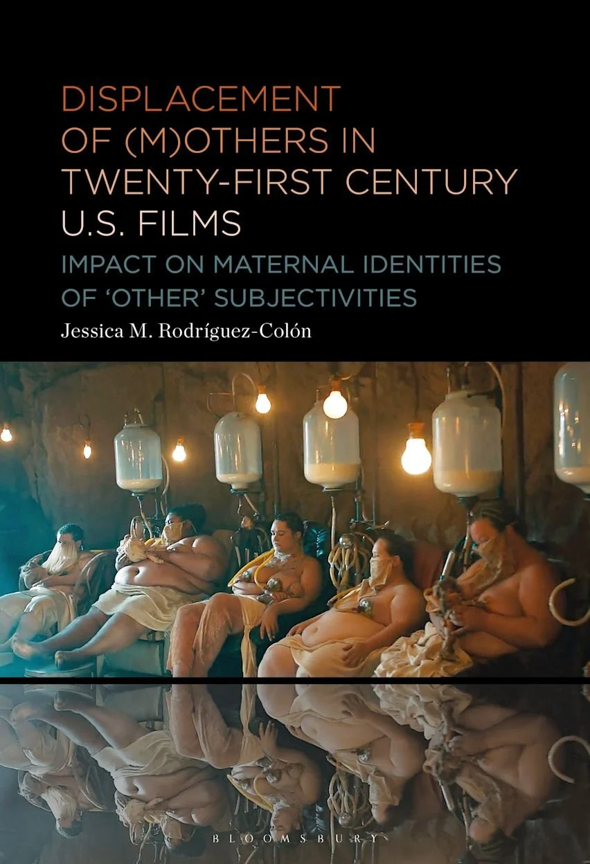  Book Cover Displacement of (M)others in Twenty-First-Century US Films Impact on Maternal Identities of "Other" Subjectivities 