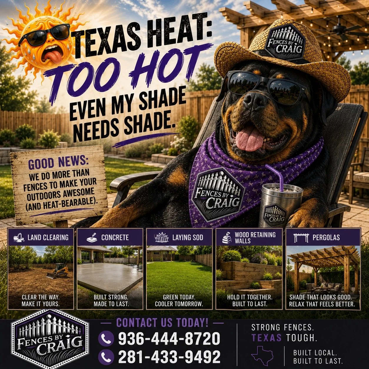 It&rsquo;s so hot in Texas right now, even our Rottweiler&rsquo;s shade needs shade. 🥵🐾

The good news? While we&rsquo;re melting, we&rsquo;re still building.

✔️ Fences
✔️ Land Clearing
✔️ Concrete
✔️ Sod Installation
✔️ Wood Retaining Walls
✔️ Pe