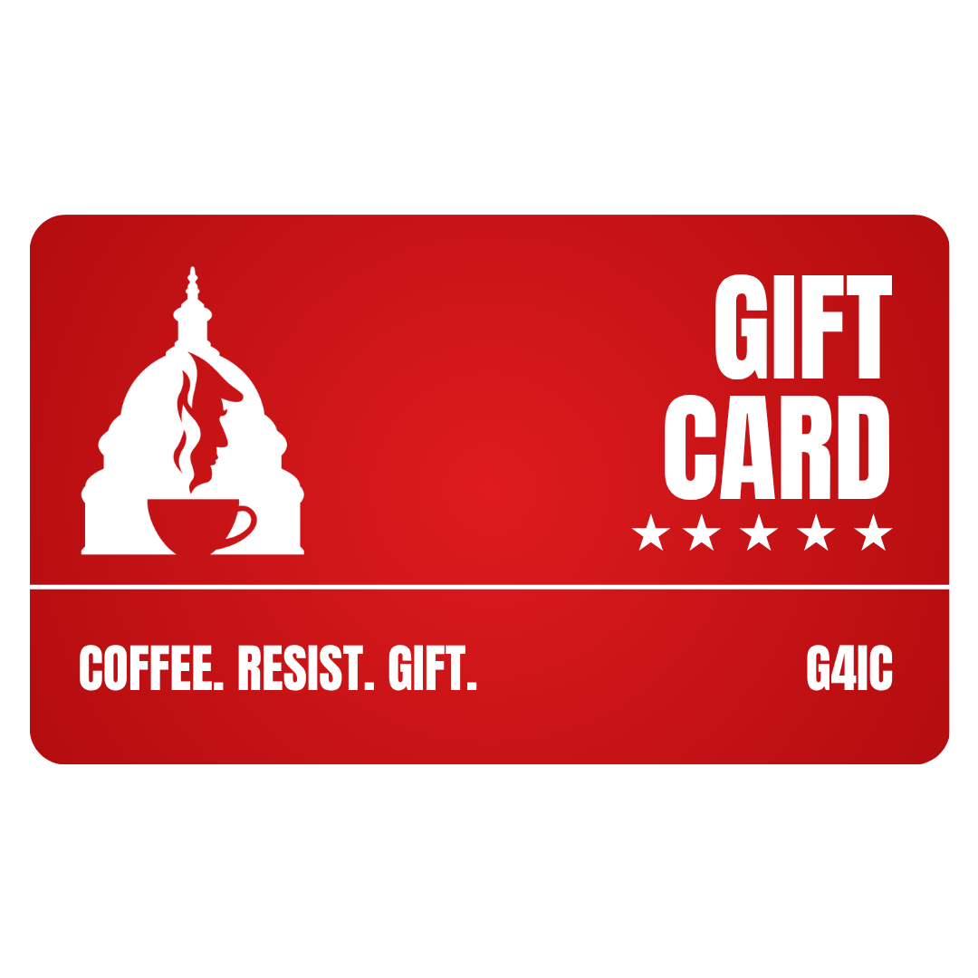 Coffee. Resist. Gift. | Gift Card