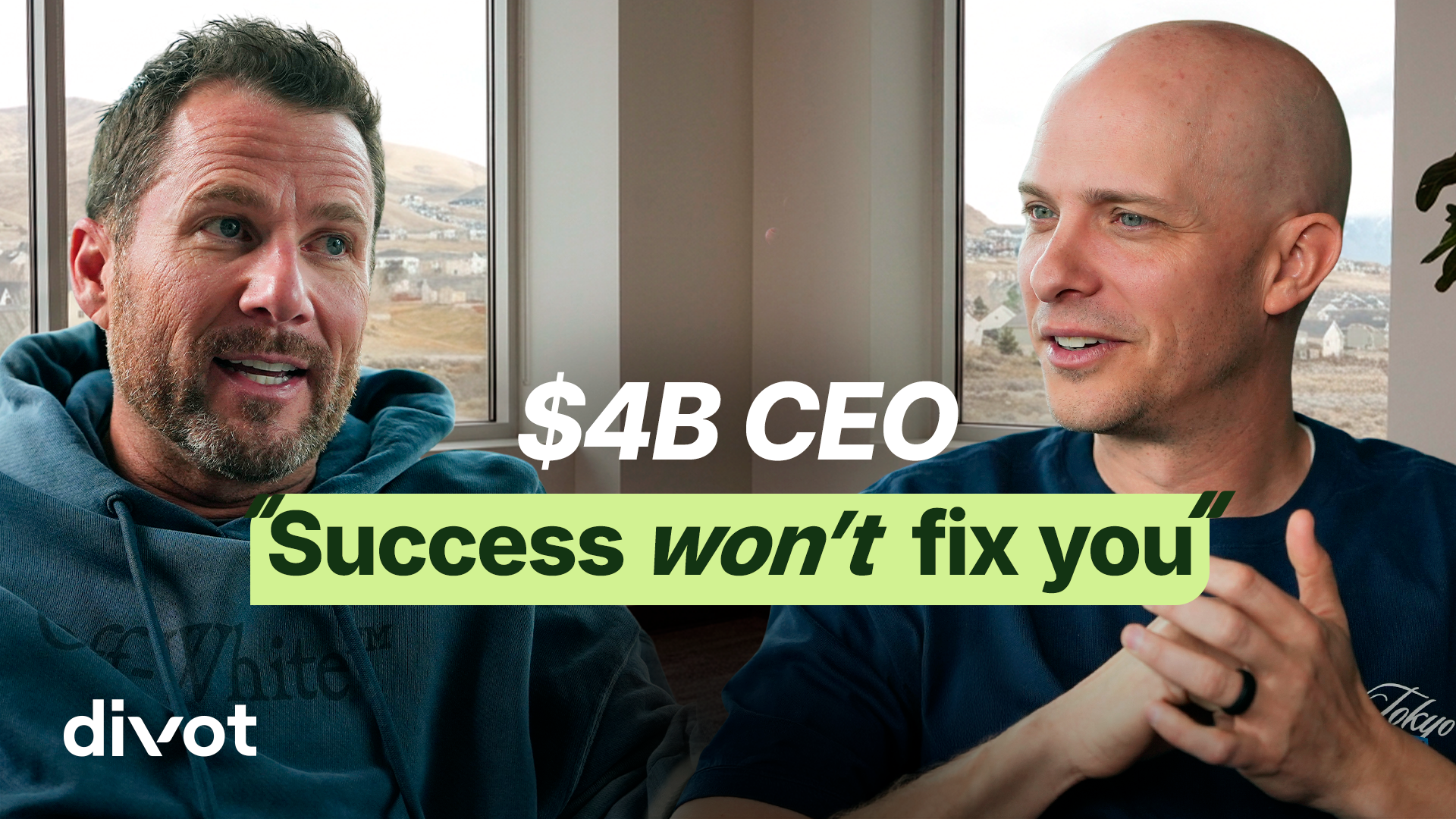 #43: Success Won’t Fix You (What a $4B CEO Learned Too Late)