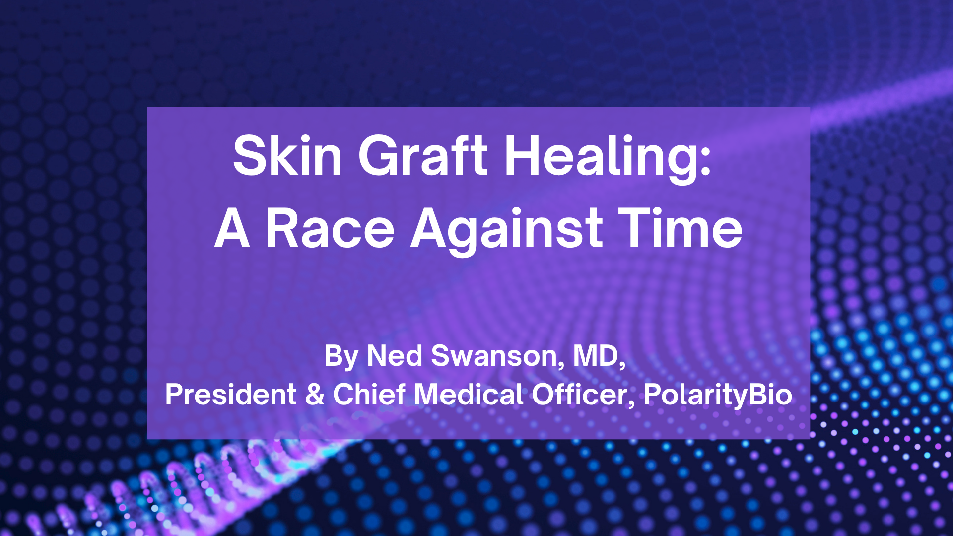 Skin Graft Healing: A Race Against Time