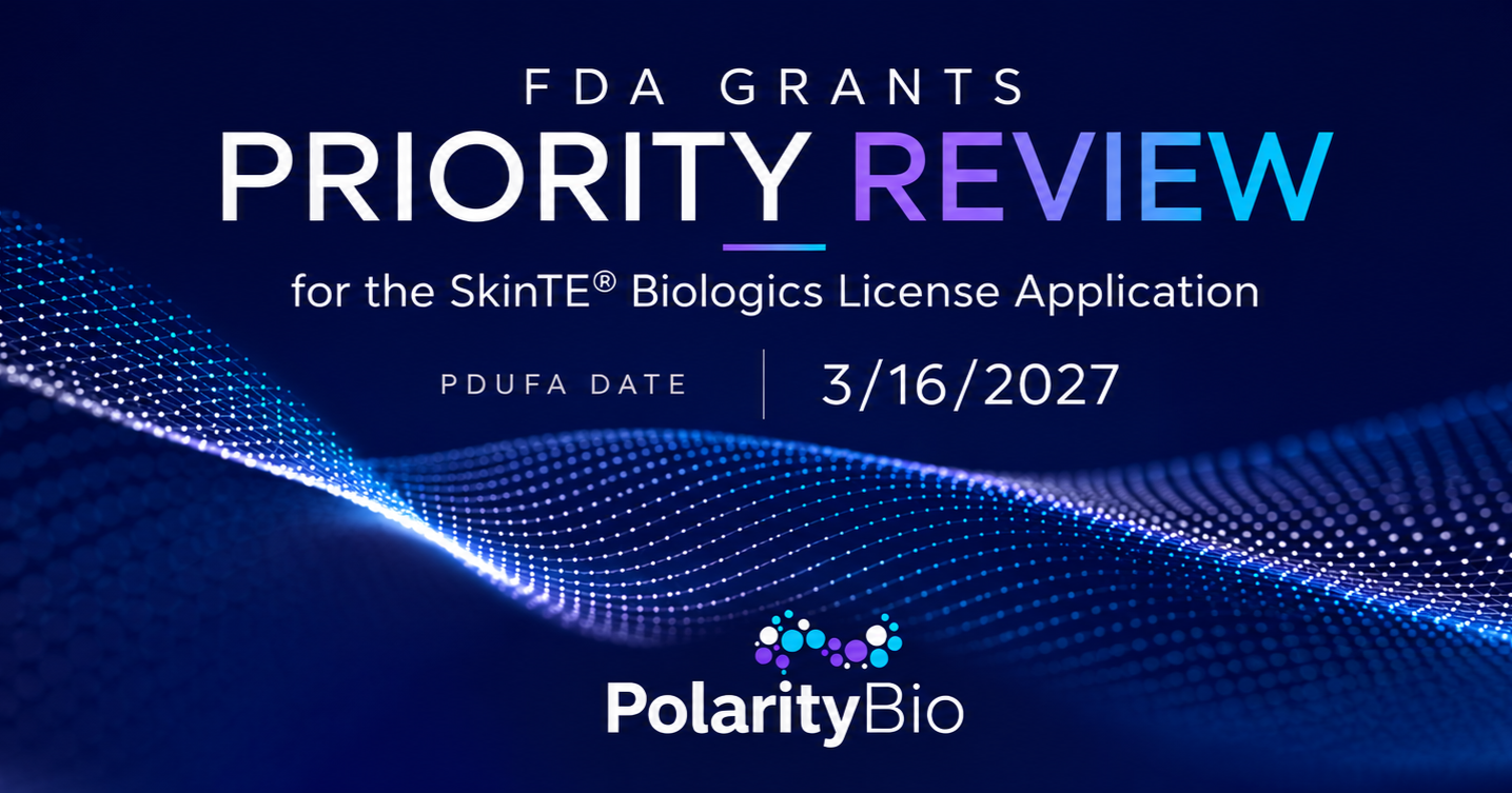 PolarityBio Announces FDA Acceptance for Filing of SkinTE® BLA with Priority Review in Diabetic Foot Ulcers