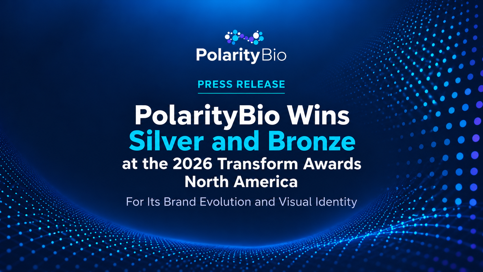 PolarityBio Wins Silver and Bronze at the 2026 Transform Awards North America for Its Brand Evolution and Visual Identity