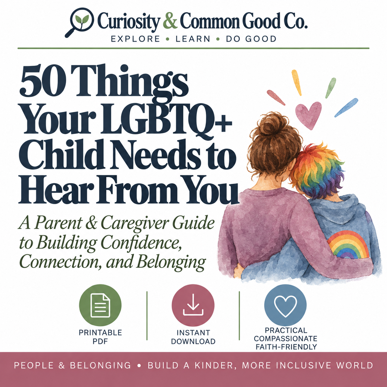 50 Things Your LGBTQ+ Child Needs to Hear From You