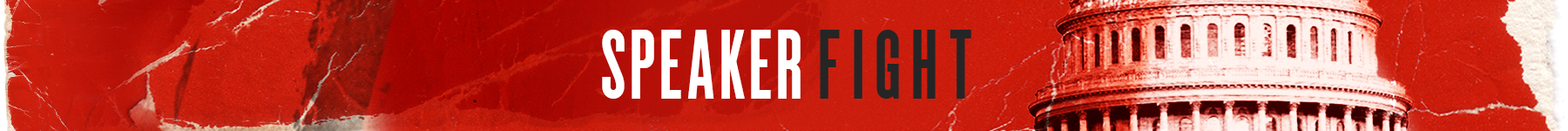 Red background with white and black text reading 'Speaker Fight', and an illustration of the United States Capitol building.