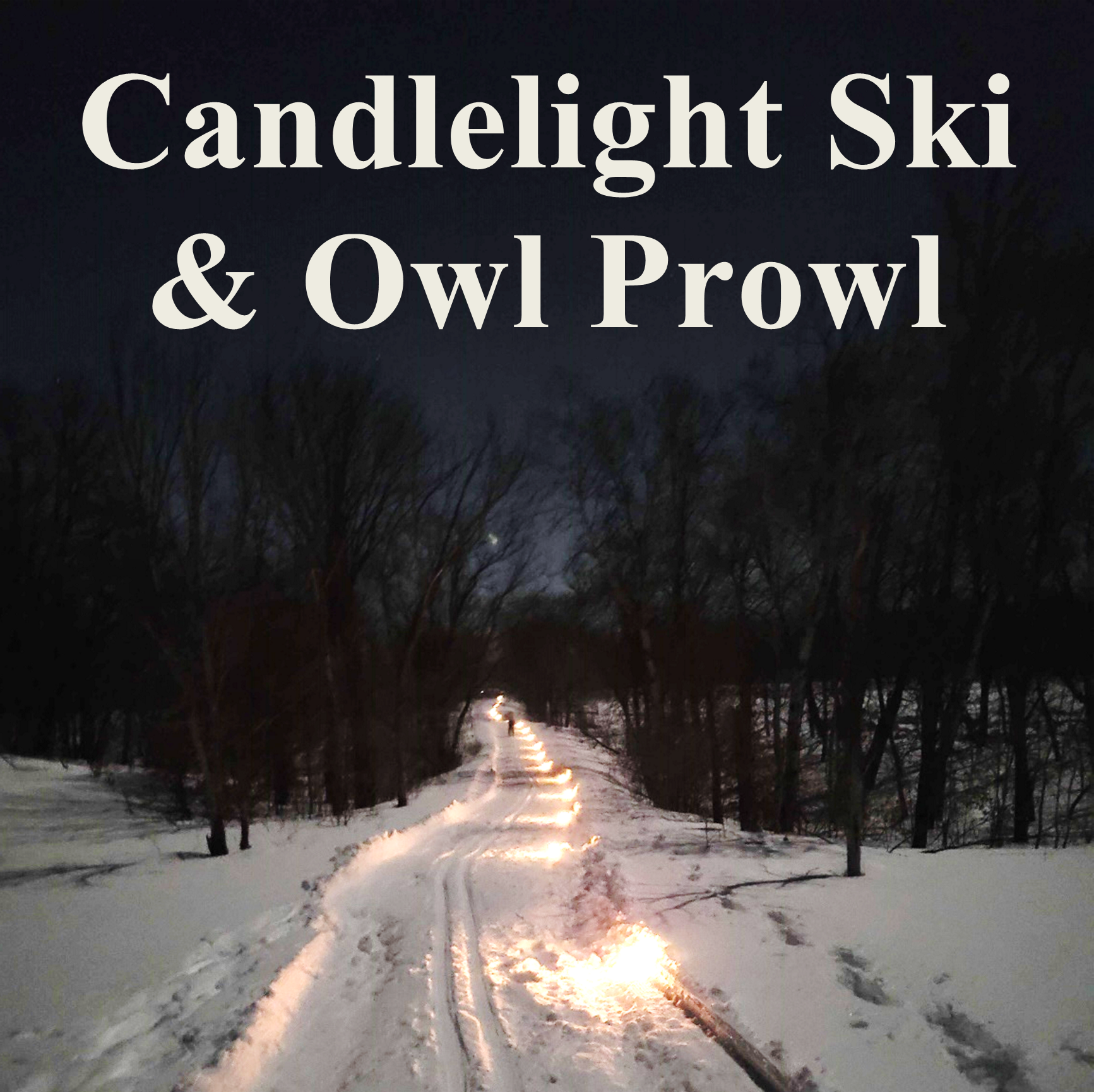 Candlelight Ski &amp; Owl Prowl 