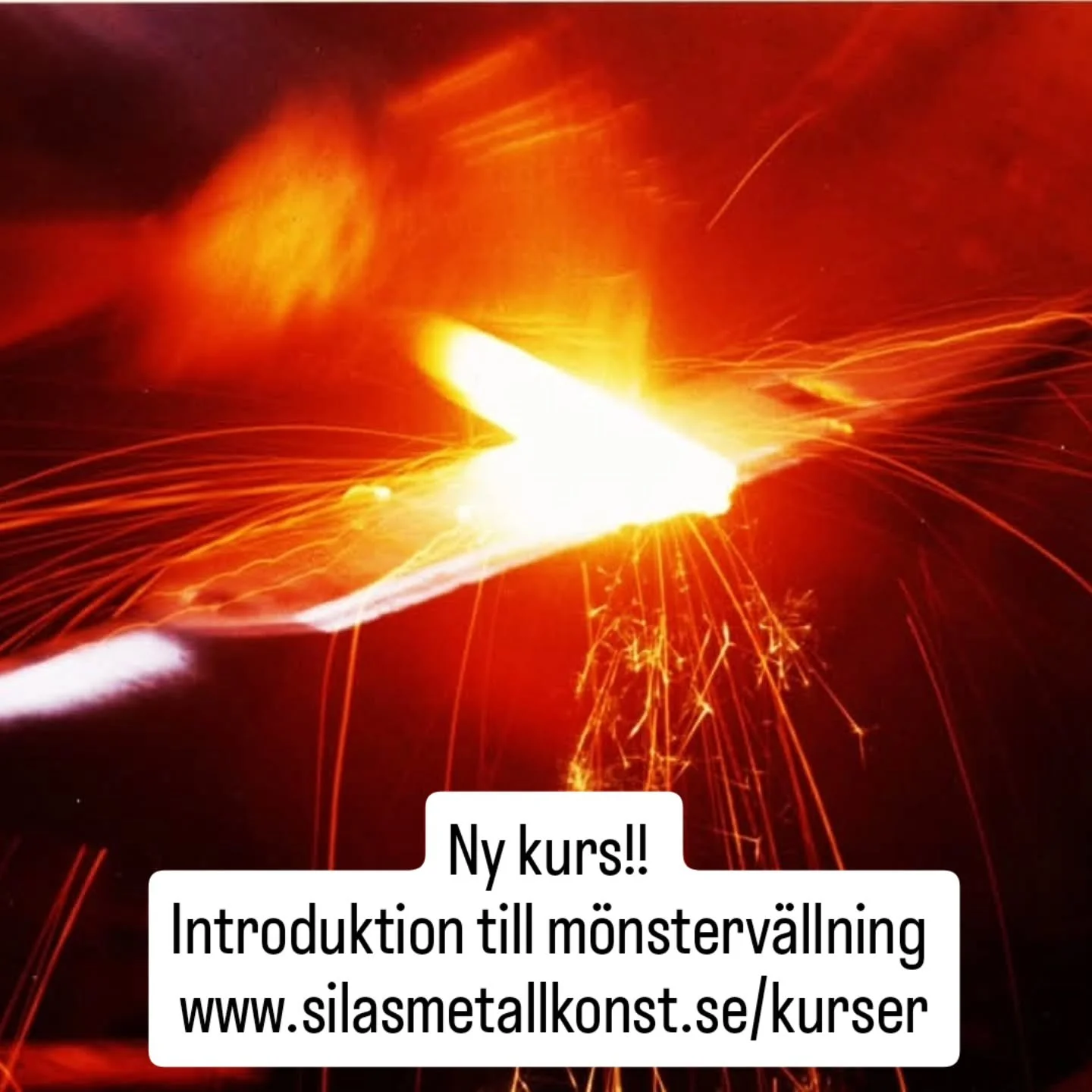 Ny kurs ute!! 
Introduktion till m&ouml;nsterv&auml;llning 
www.silasmetallkonst.se/kurser

Passa p&aring; att l&auml;ra dig den urgamla konsten att g&ouml;ra &quot;damaskerat&quot; st&aring;l. P&aring; min helt nya kurs f&aring;r du l&auml;ra dig hu