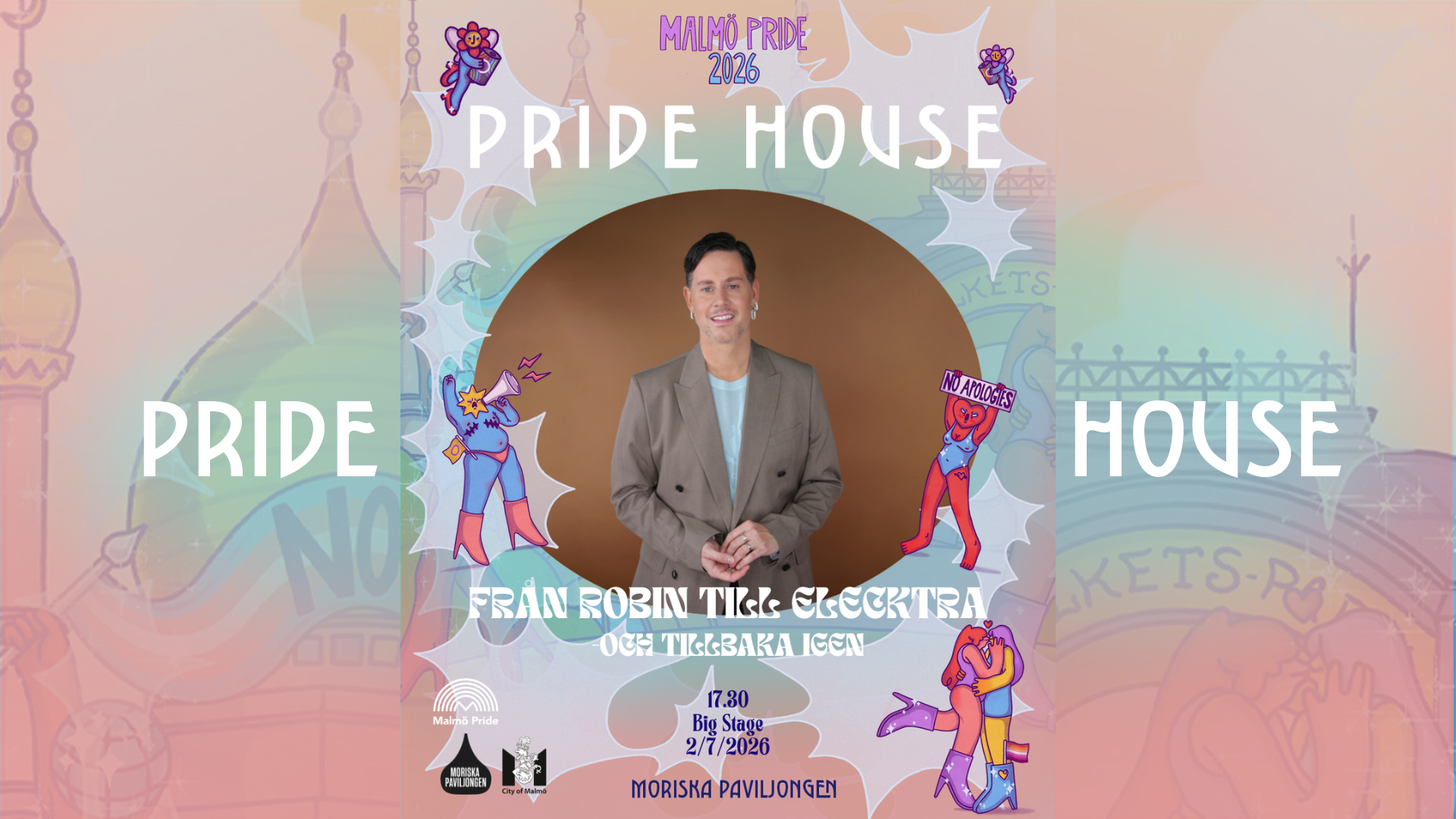 PRIDE HOUSE: Från Robin till elecktra - Och tillbaka igen