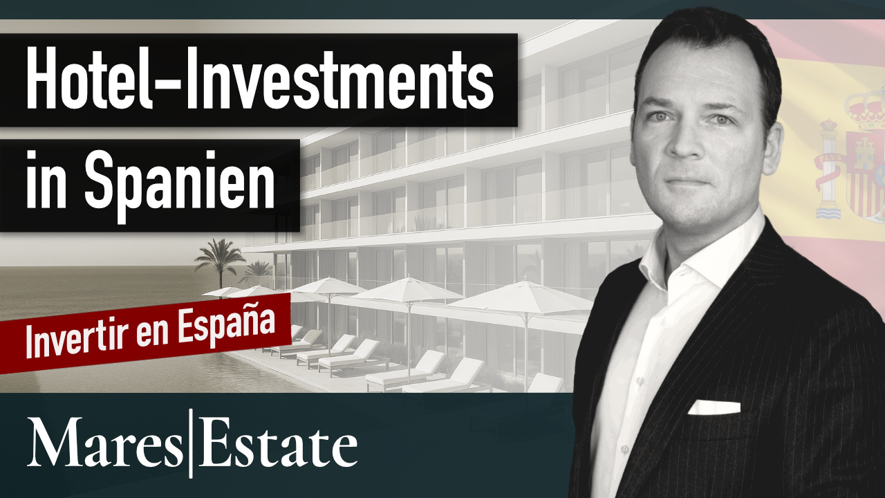 Hotel-Investments in Spanien: Investoren-Leitfaden für DACH Family Offices &amp; Private Equity Manager