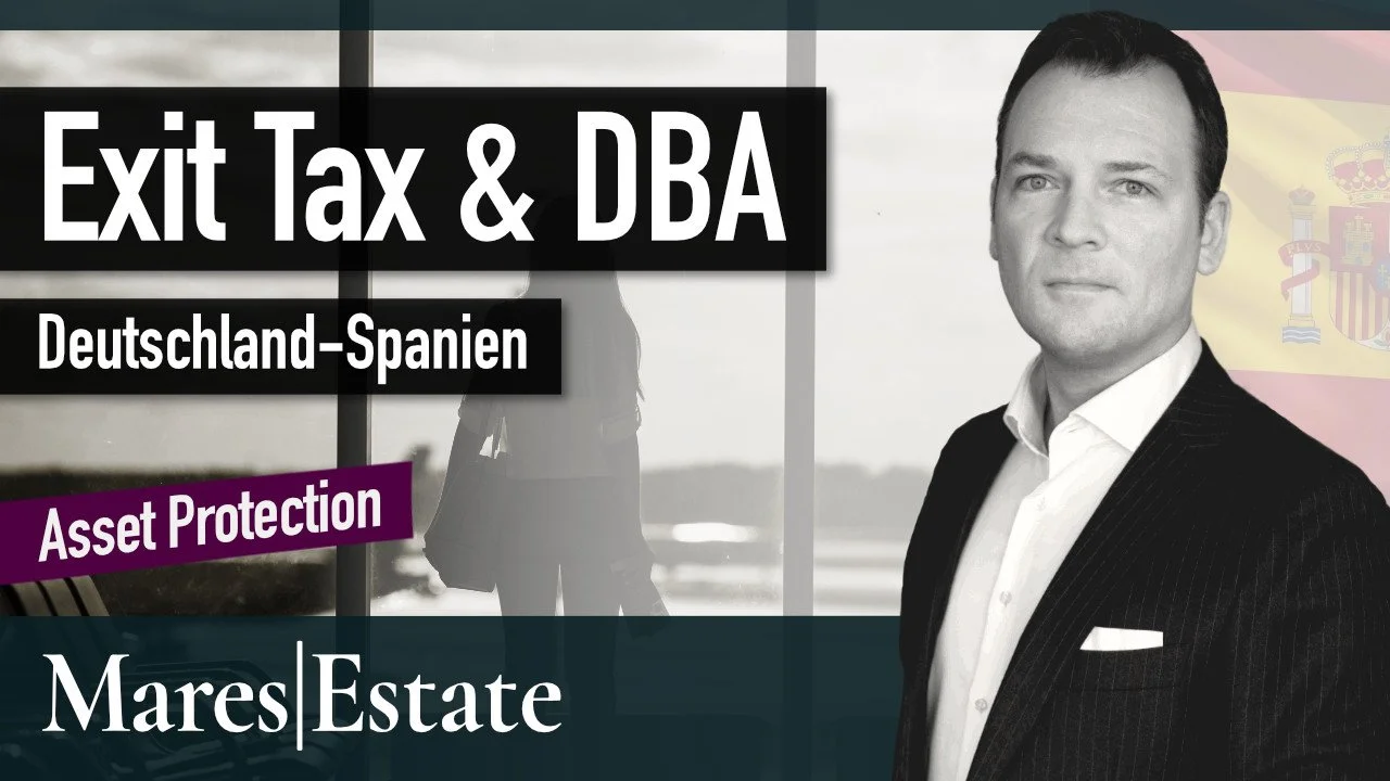 Wegzugsteuer (Exit Tax), DBA und Ley Beckham: Als Unternehmer / Investor nach Spanien auswandern