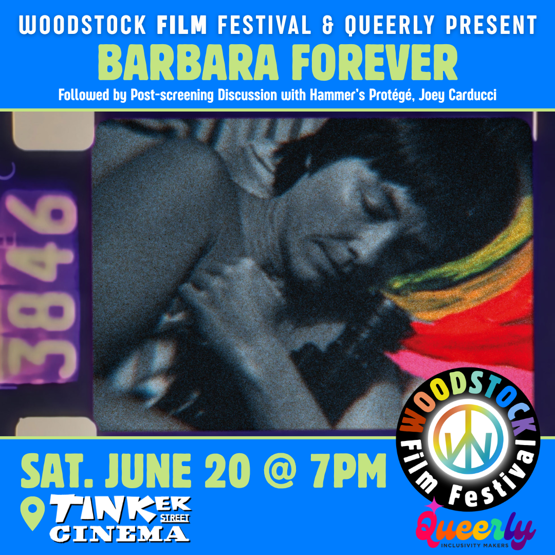 Barbara Forever Film Screening in collaboration with Woodstock Film Festival 