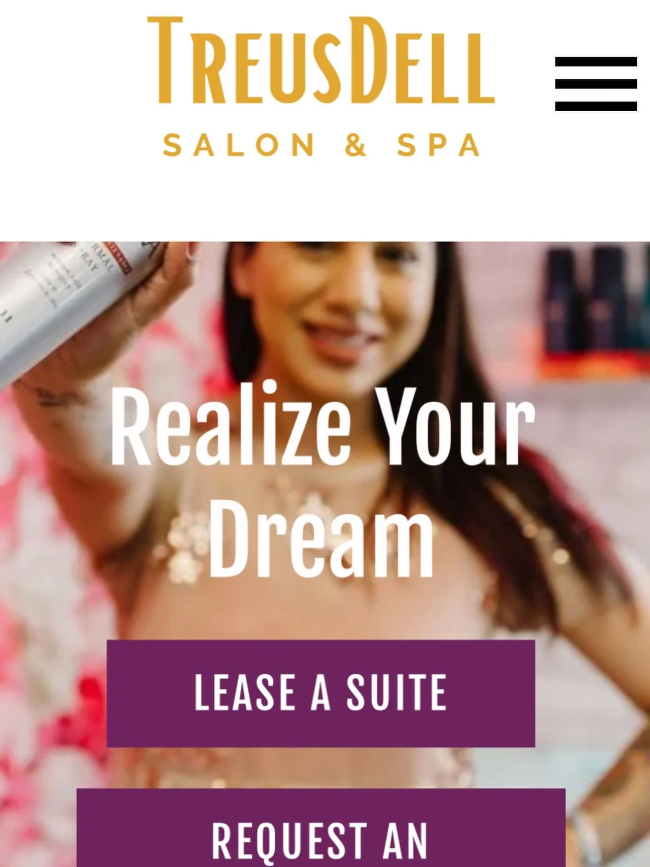 Realize Your Dream of owning your  salon and your brand without all the property management headaches and hassles. 

Many talented beauty professionals work hard to build a business that takes them to &ldquo;the next level&rdquo; of leasing a storefr