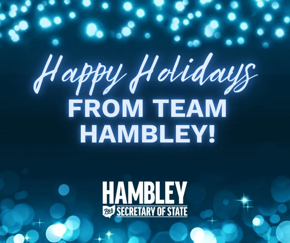 Happy Holidays to you and yours from #TeamHambley! May the New Year bring you joy and happiness, and may it bring better #CareForOhio ☃💙 #HambleyForOhio #HappyHolidays #SecretaryOfState