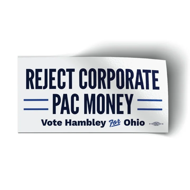 The other day, our primary opponent said rejecting corporate PAC money is a &lsquo;bumper sticker slogan&rsquo;. As the only candidate who doesn&rsquo;t take corporate PAC money, I am fundraising the old school way. My campaign is proud to have raise