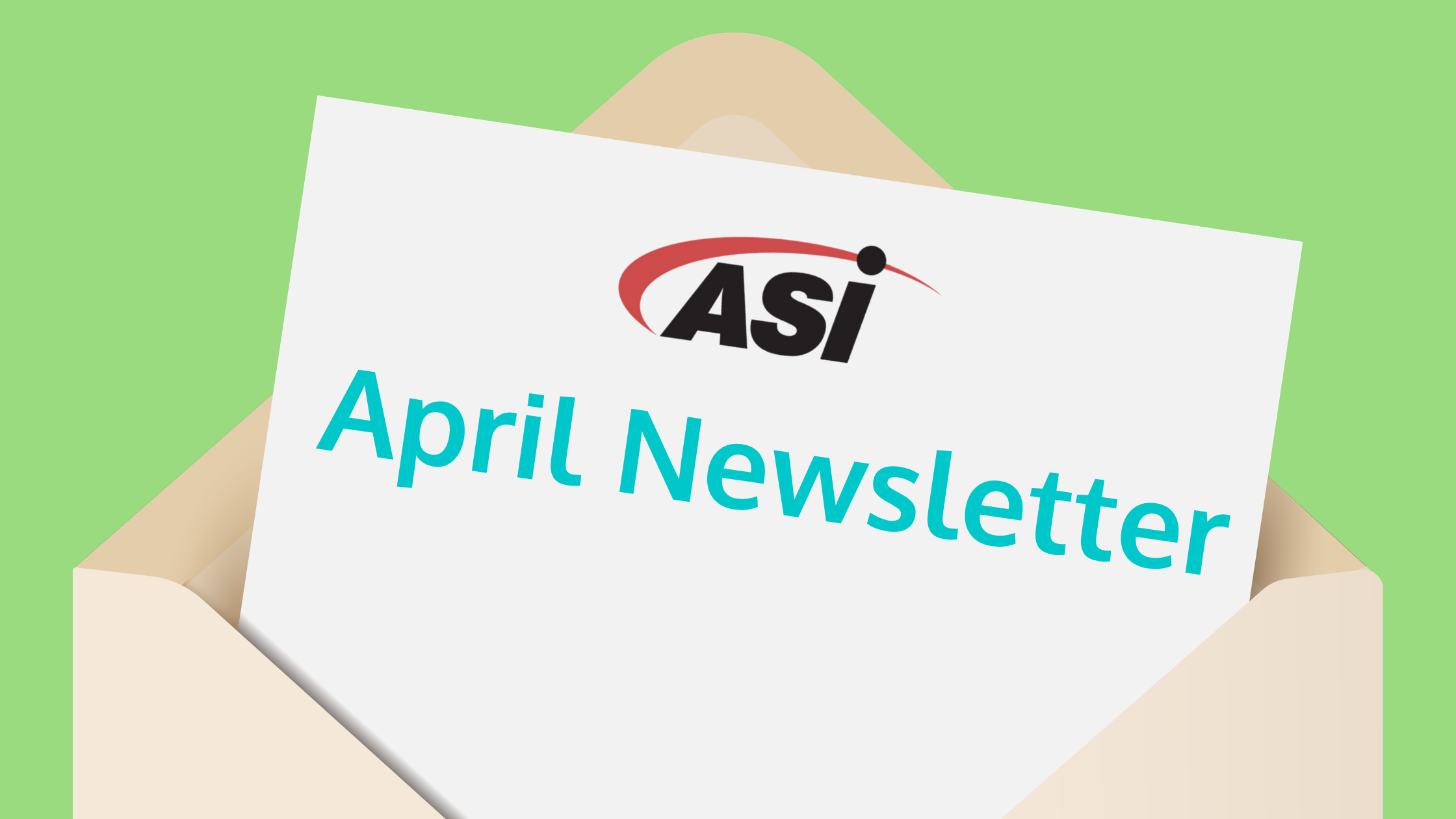 Your April Newsletter | ASI