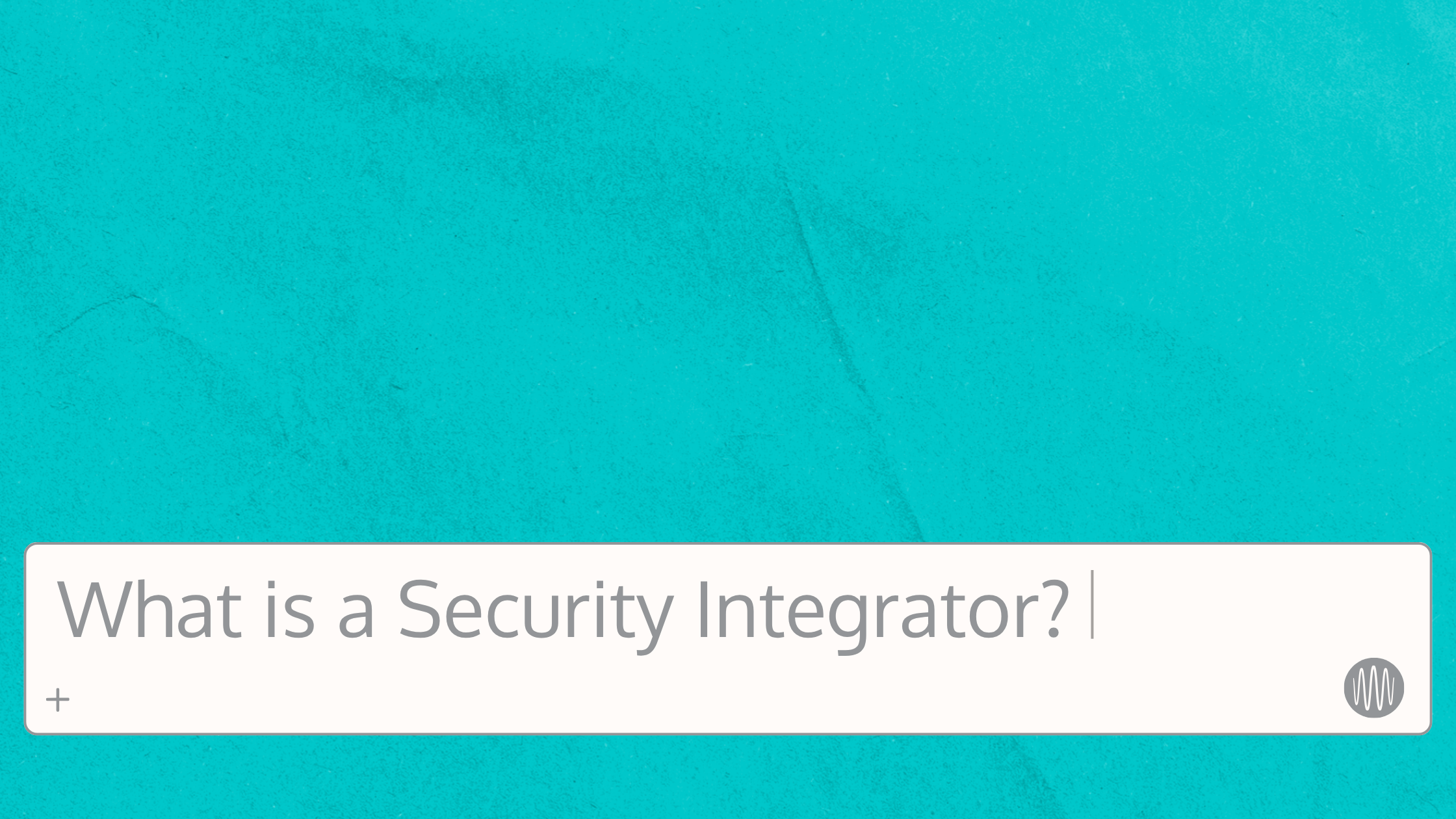 Here is What a Security Integrator Actually Does (And Why AI Says You Need One). | ASI