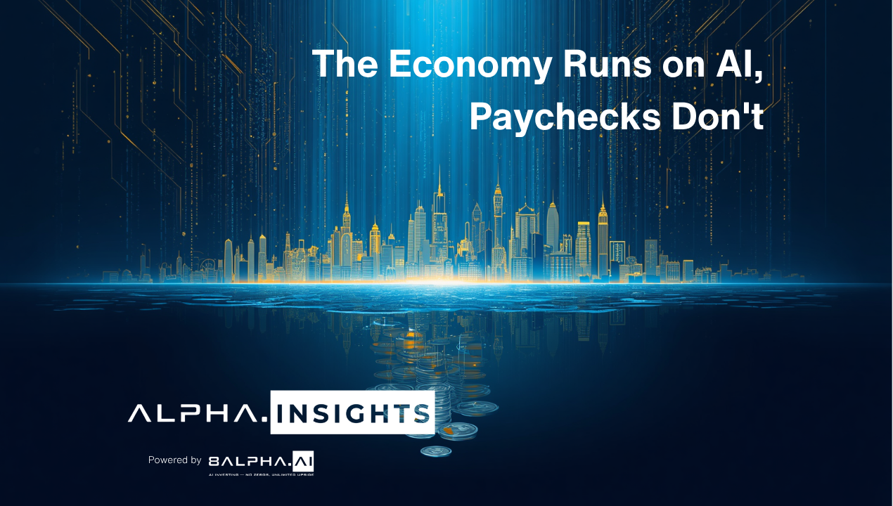 The Economy Runs on AI, Paychecks Don't