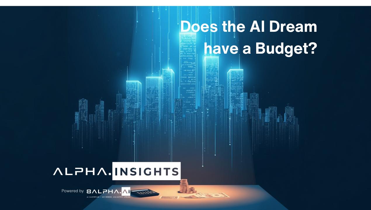 Does the AI Dream have a Budget?