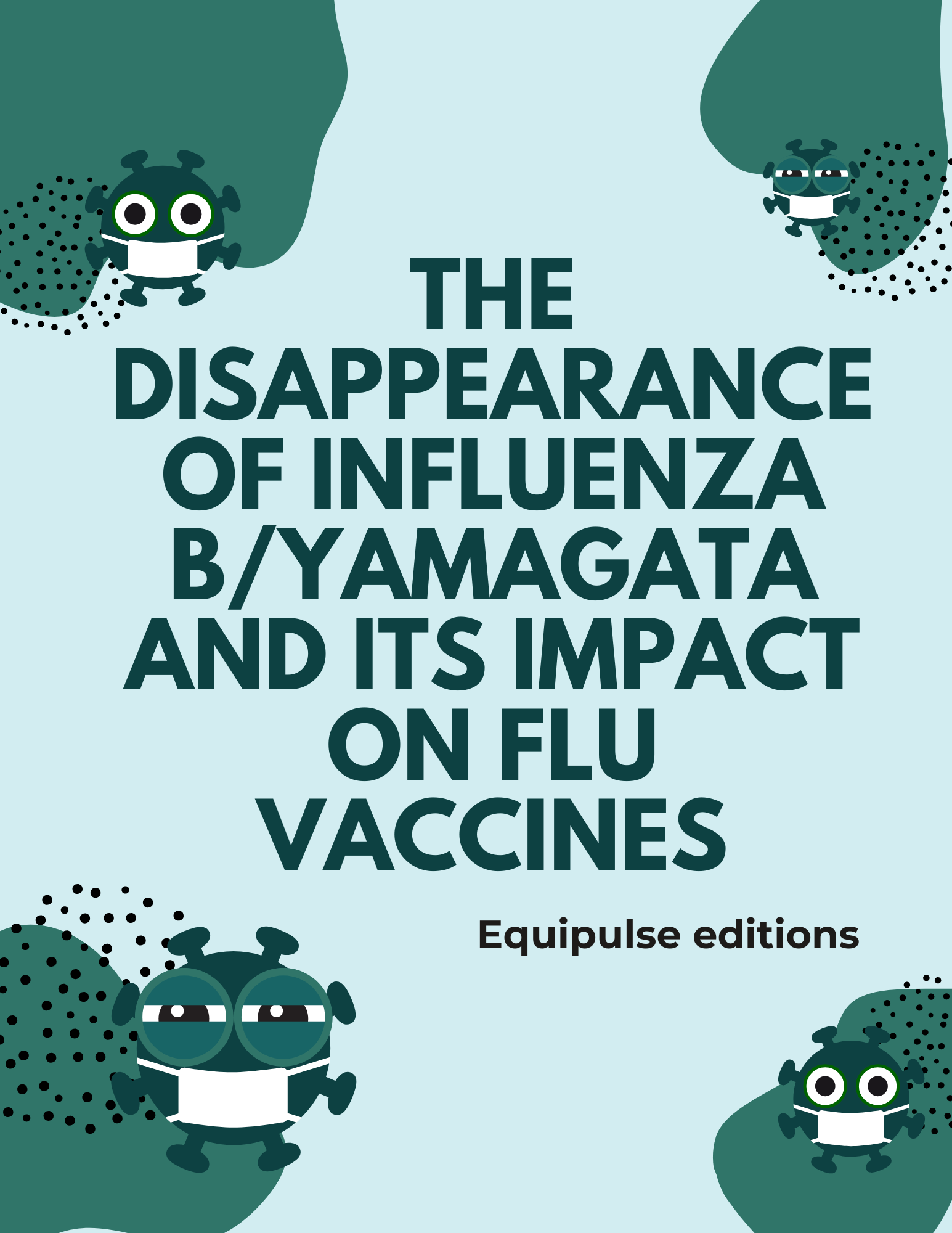 The Disappearance of Influenza B/Yamagata and Its Impact on Flu Vaccines