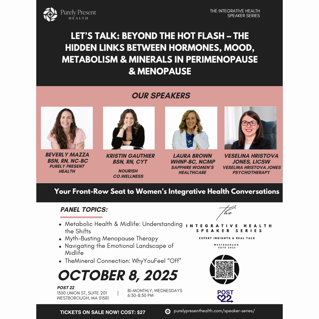 Let’s Talk: Beyond the Hot Flash The Links Between Hormones, Mood, Metabolism & Minerals in Perimenopause & Menopause