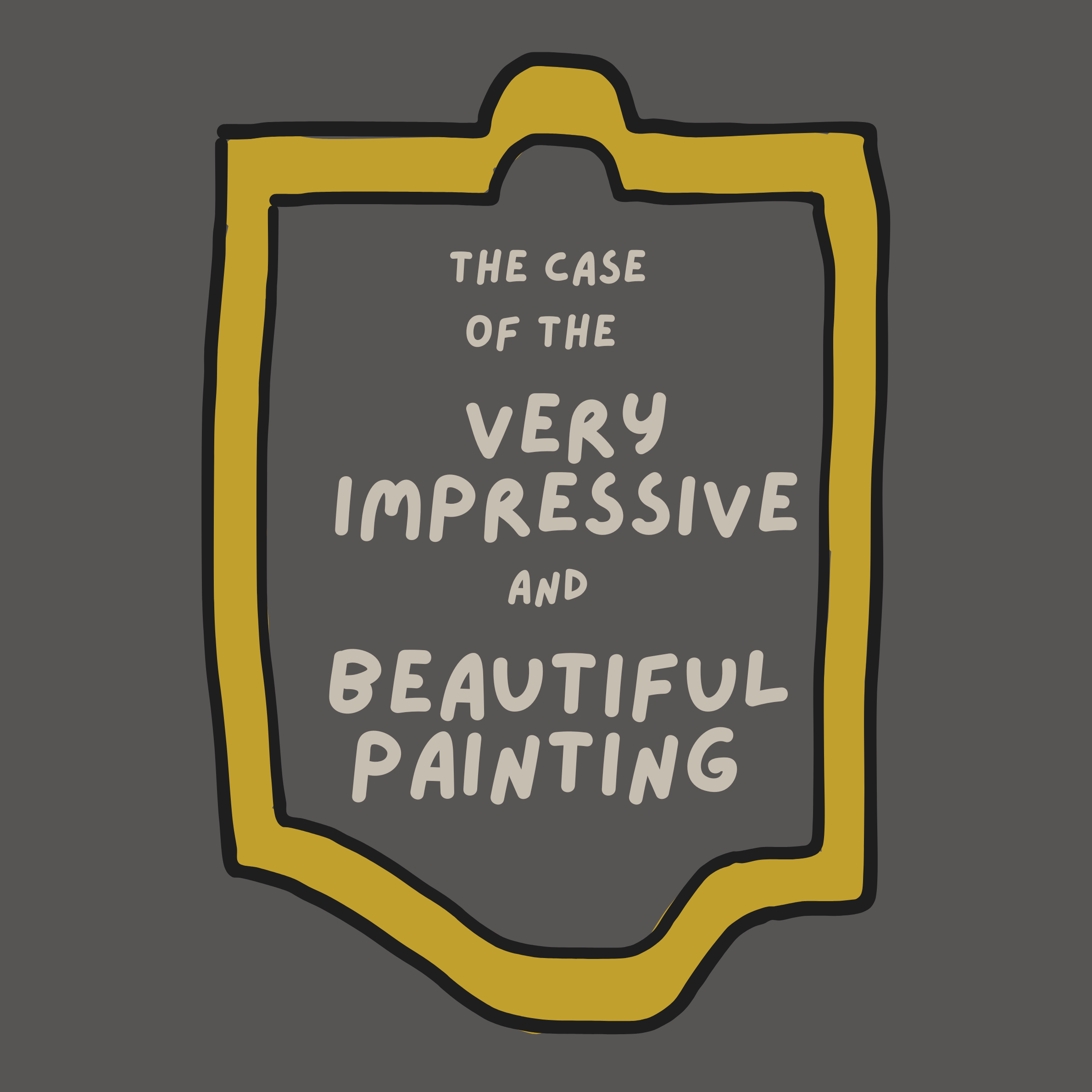 The Case of the Very Impressive and Beautiful Painting