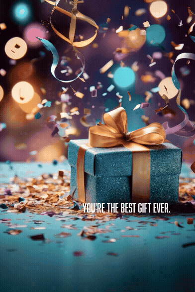 You're The Best Gift Ever Birthday Card | Instant Download