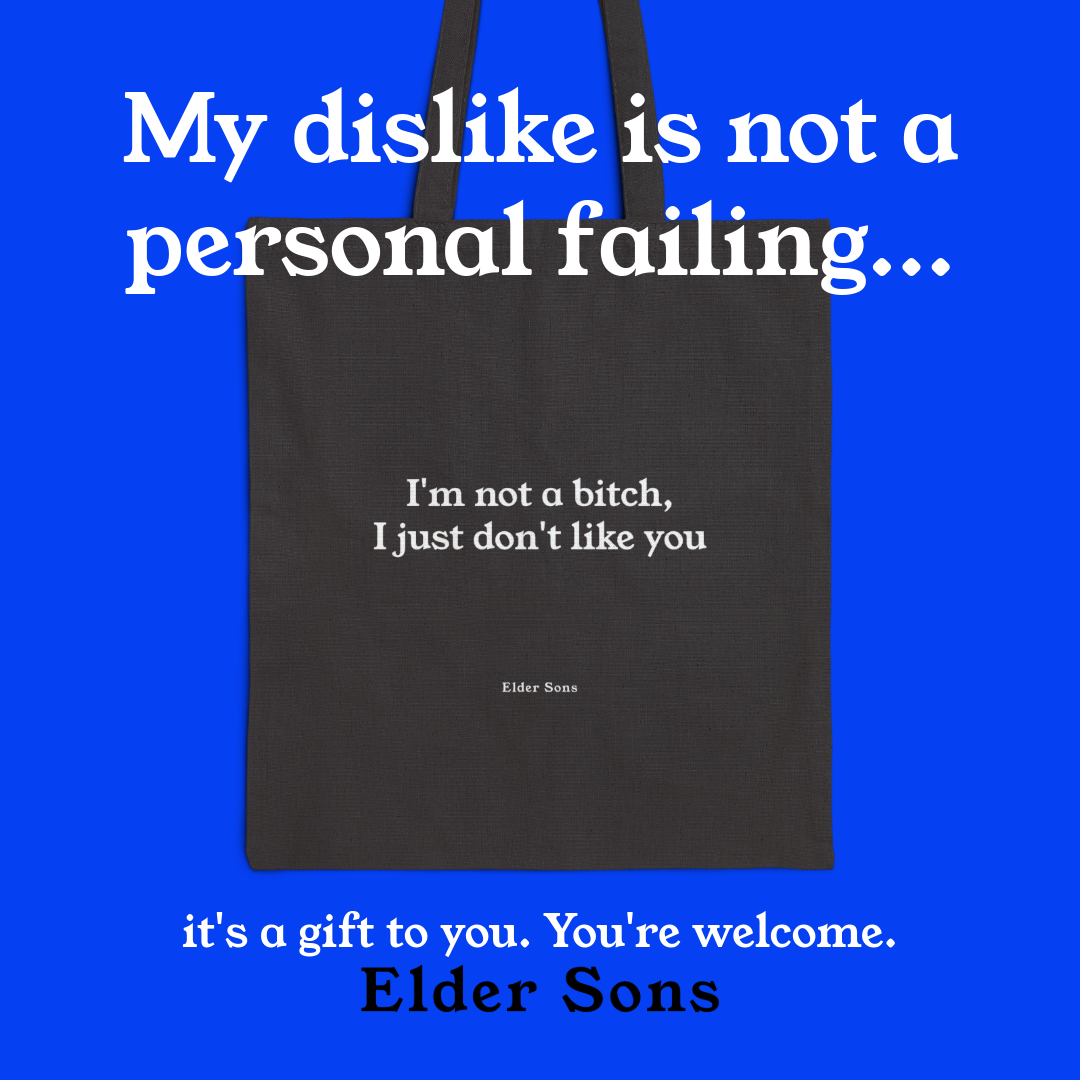 I'm Not A Bitch Tote Bag