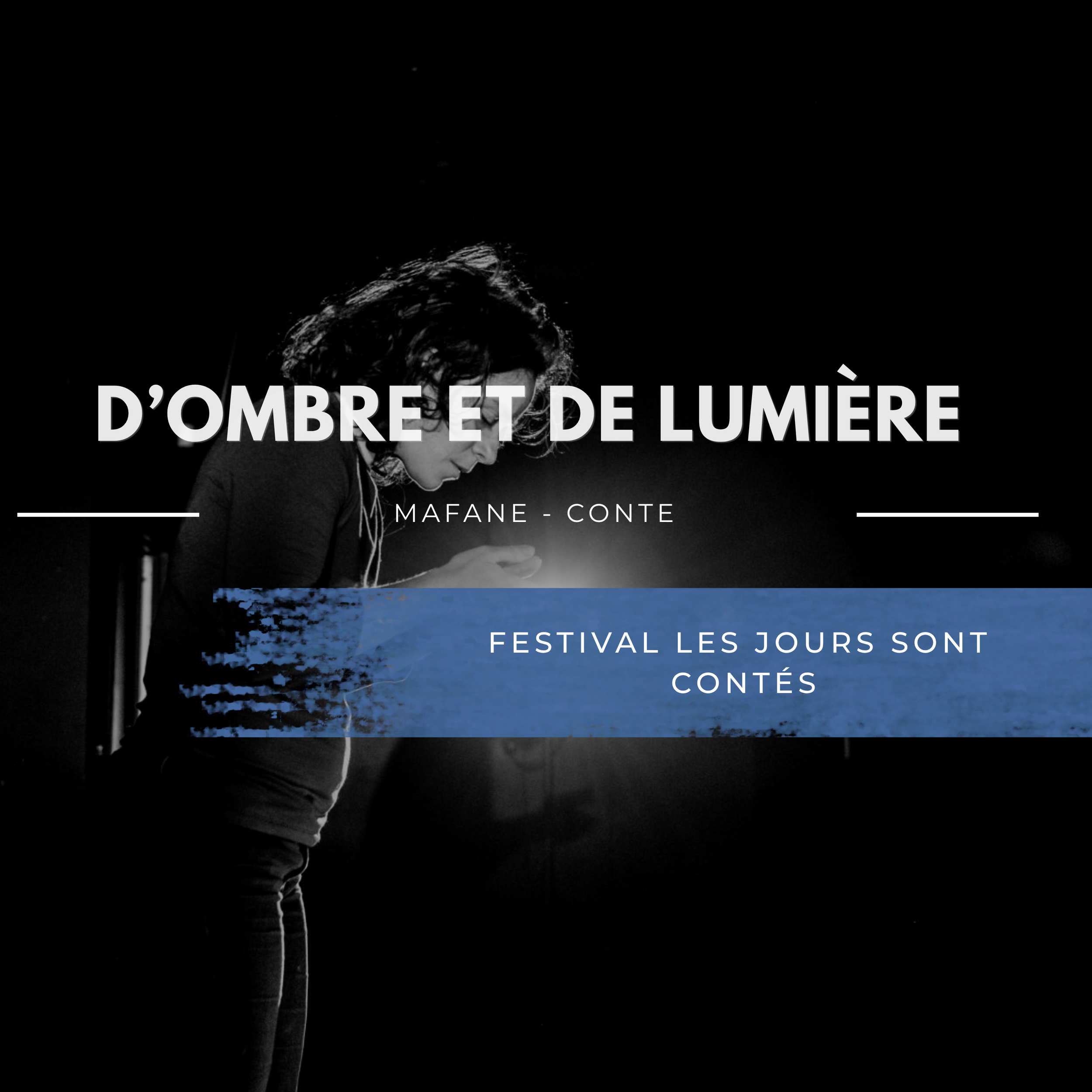 D'ombre et de lumière - Mafane
