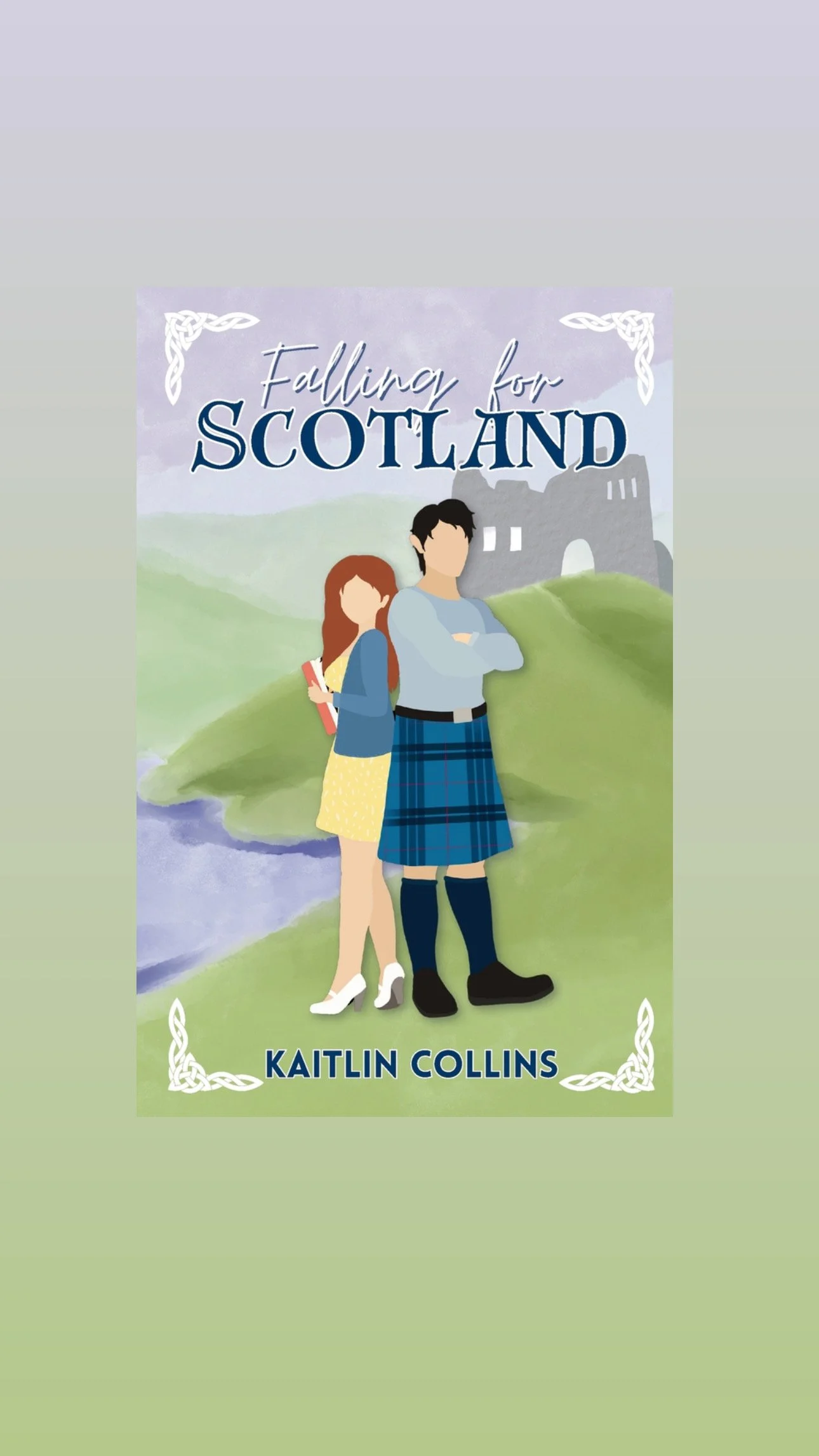 Falling for  Scotland by Kaitlin Collins