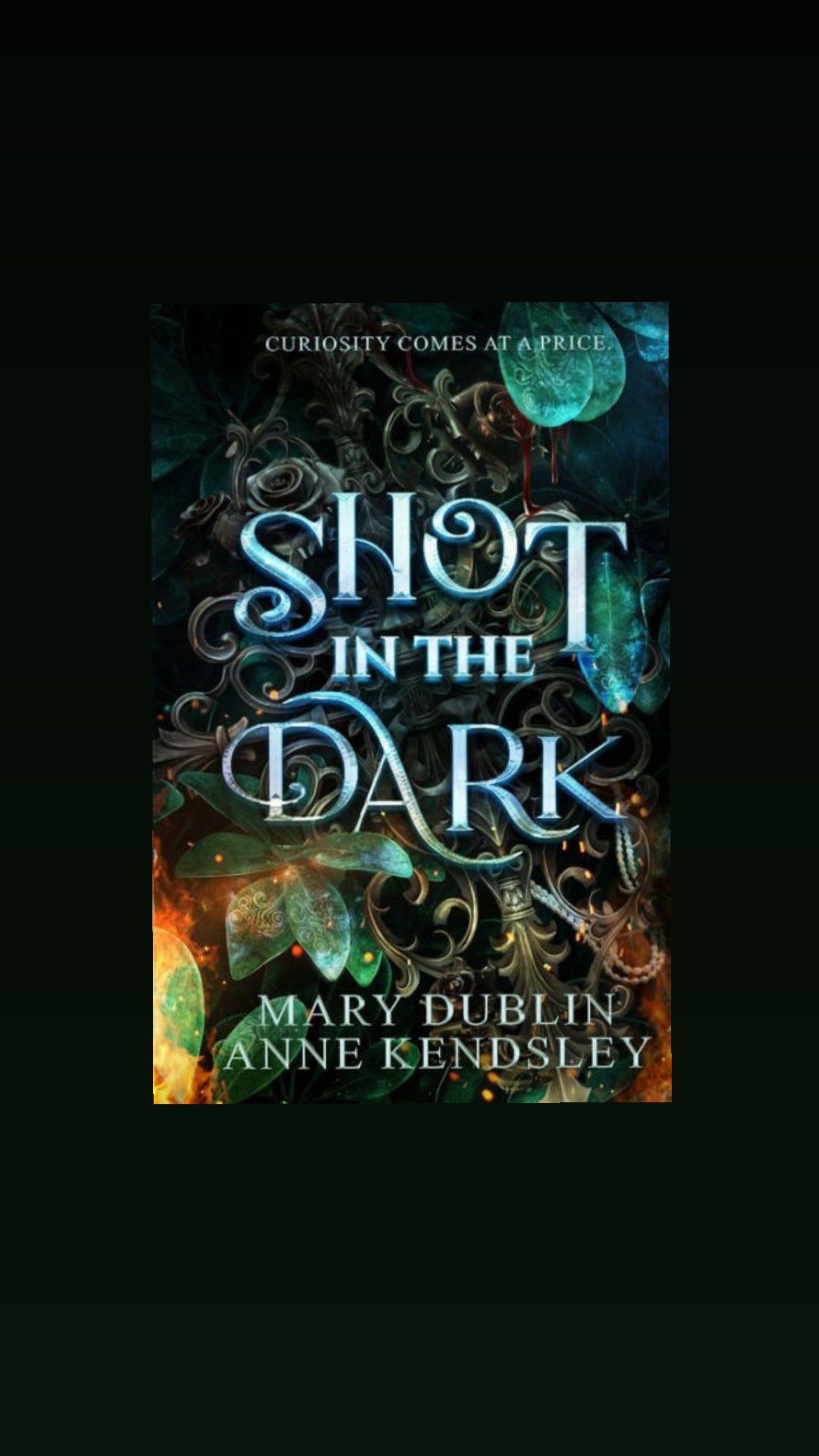 Shot in the Dark by Mary Dublin & Anne Kendsley