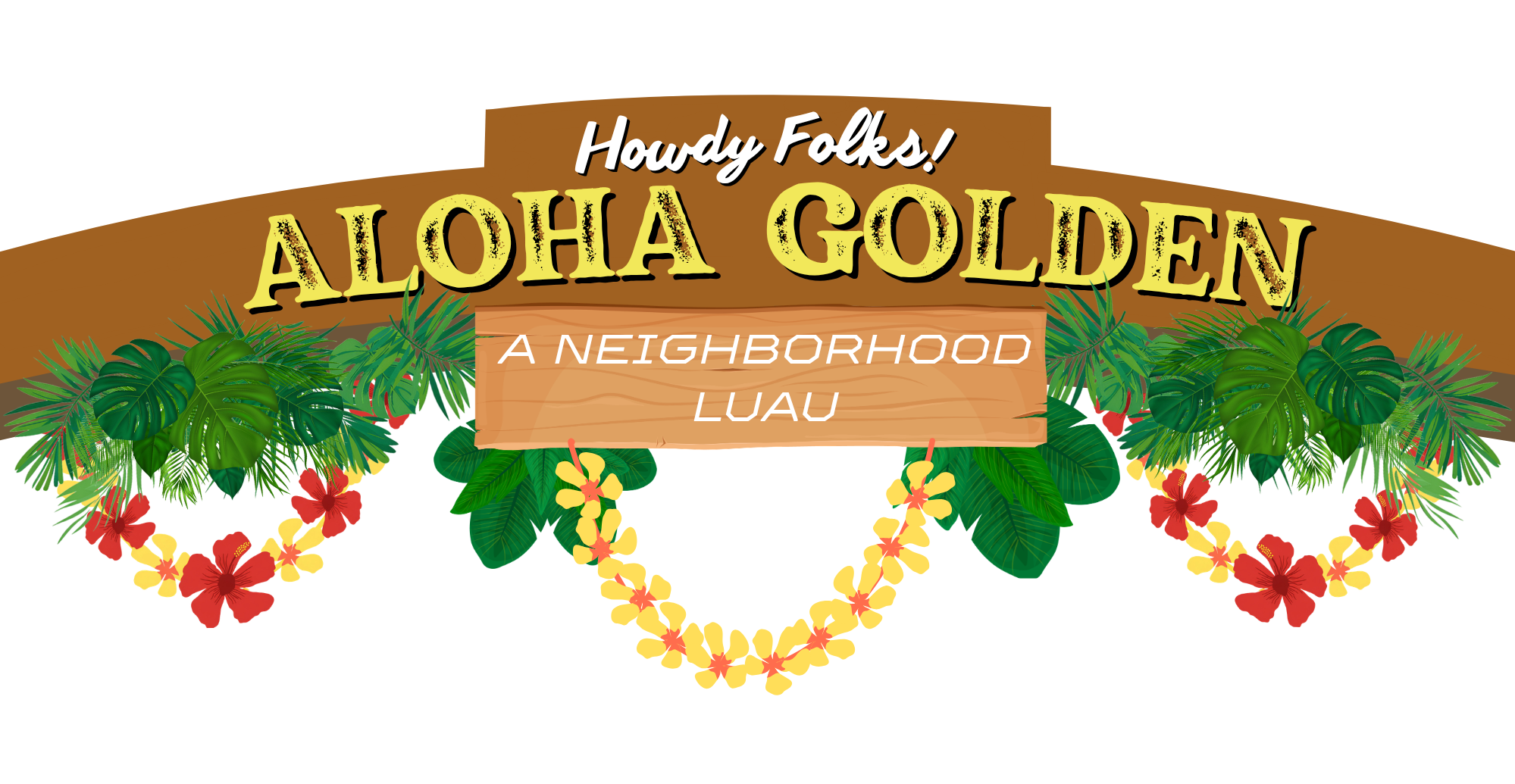 Aloha Golden: A Neighborhood Luau