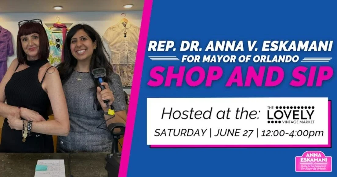 Shop and Sip @ The Lovely with Rep. Dr. Anna V. Eskamani's Campaign