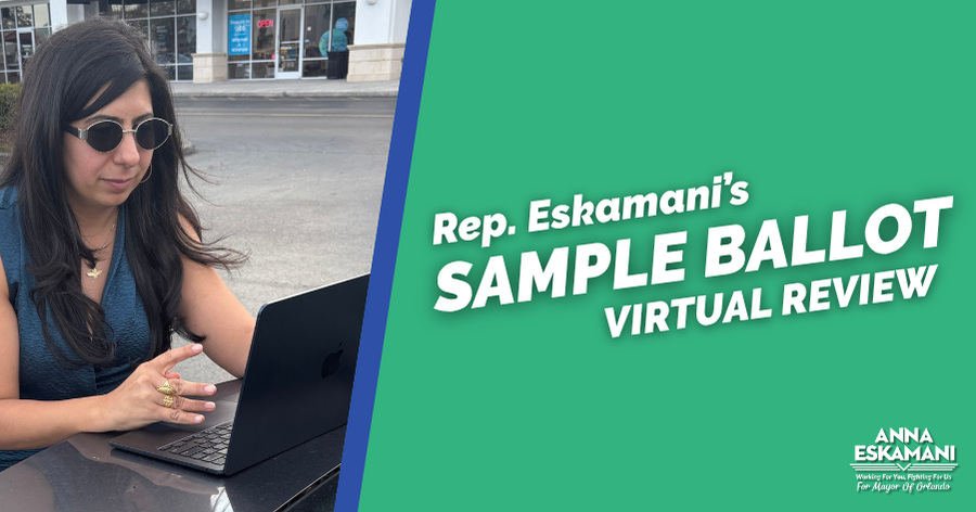Review Your November Sample Ballot With Rep. Eskamani! 
