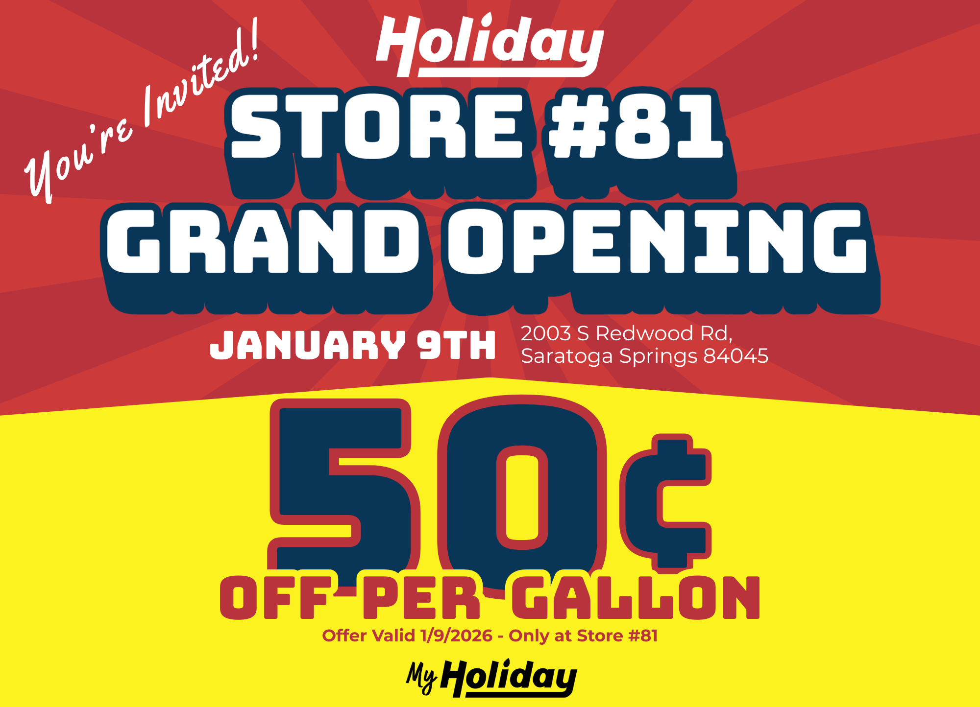 Store #81 grand opening announcement with a red and yellow background, featuring store details, date, address, and a special offer of 50 cents off per gallon valid on January 9th, 2026.