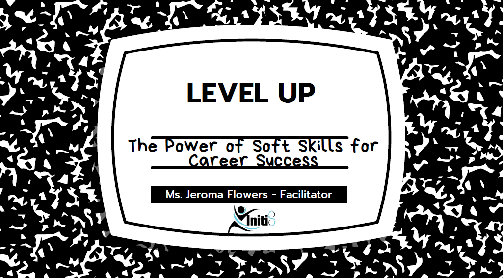 Level Up: The Power of Soft Skills for Career Success