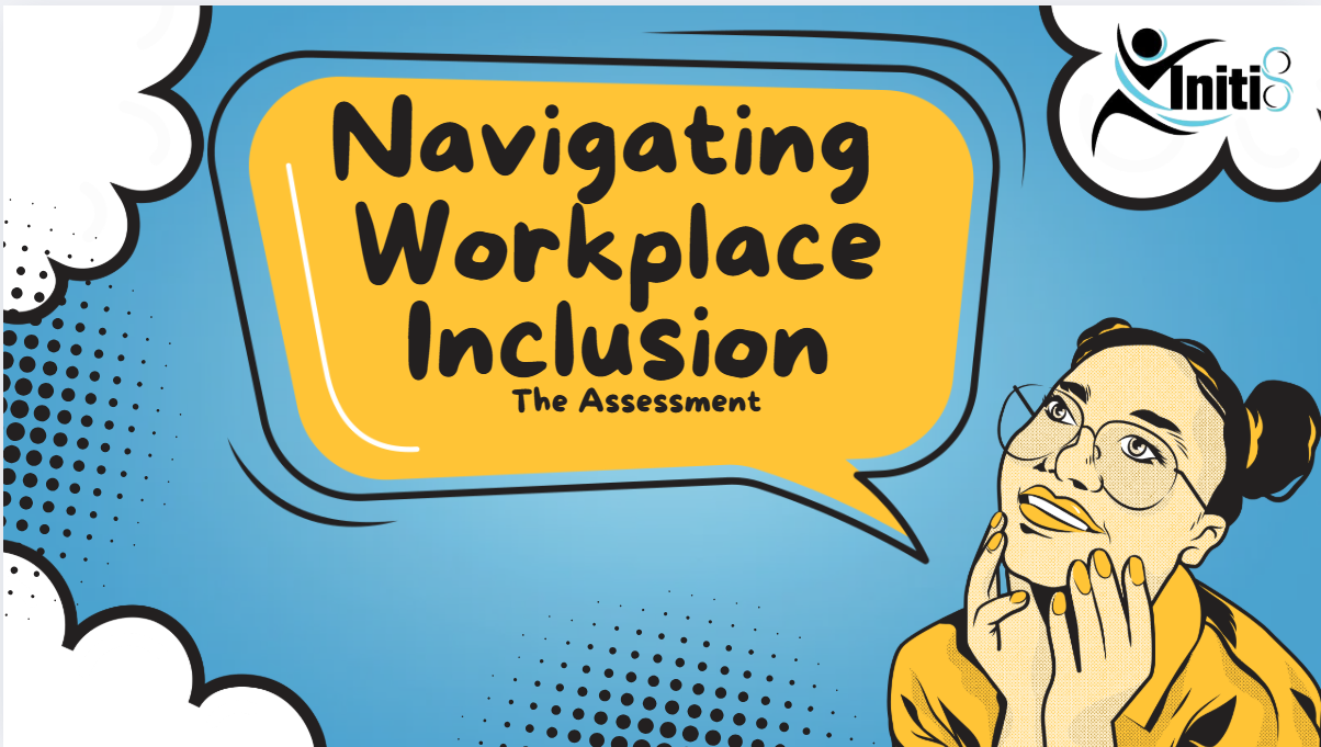 Navigating Workplace Inclusion: Self-Assessment