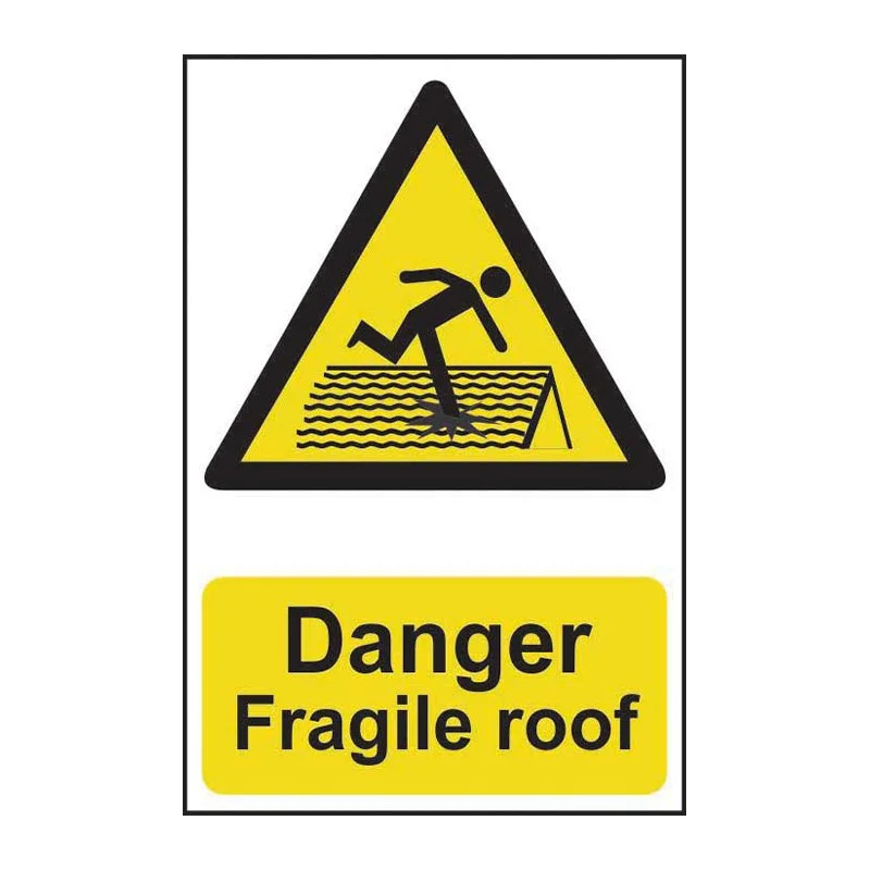 Warning sign with a black triangle and yellow background showing a person falling through a fragile roof, below a rectangle with the words 'Danger Fragile roof' in black on yellow.