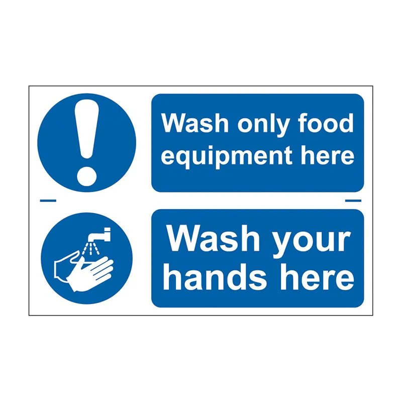 Sign with instructions: 'Wash only food equipment here' and 'Wash your hands here', including icons of hand washing and a warning symbol.