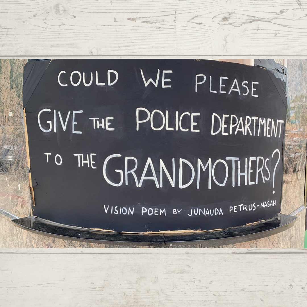 Junauda Petrus-Nasah - Please Give the Police Departments to the Grandmothers