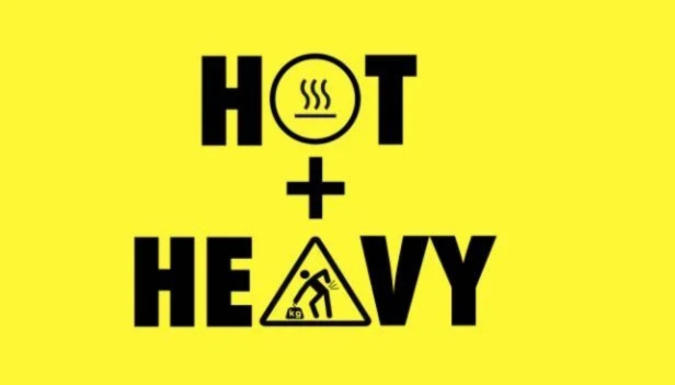 Hot and Heavy