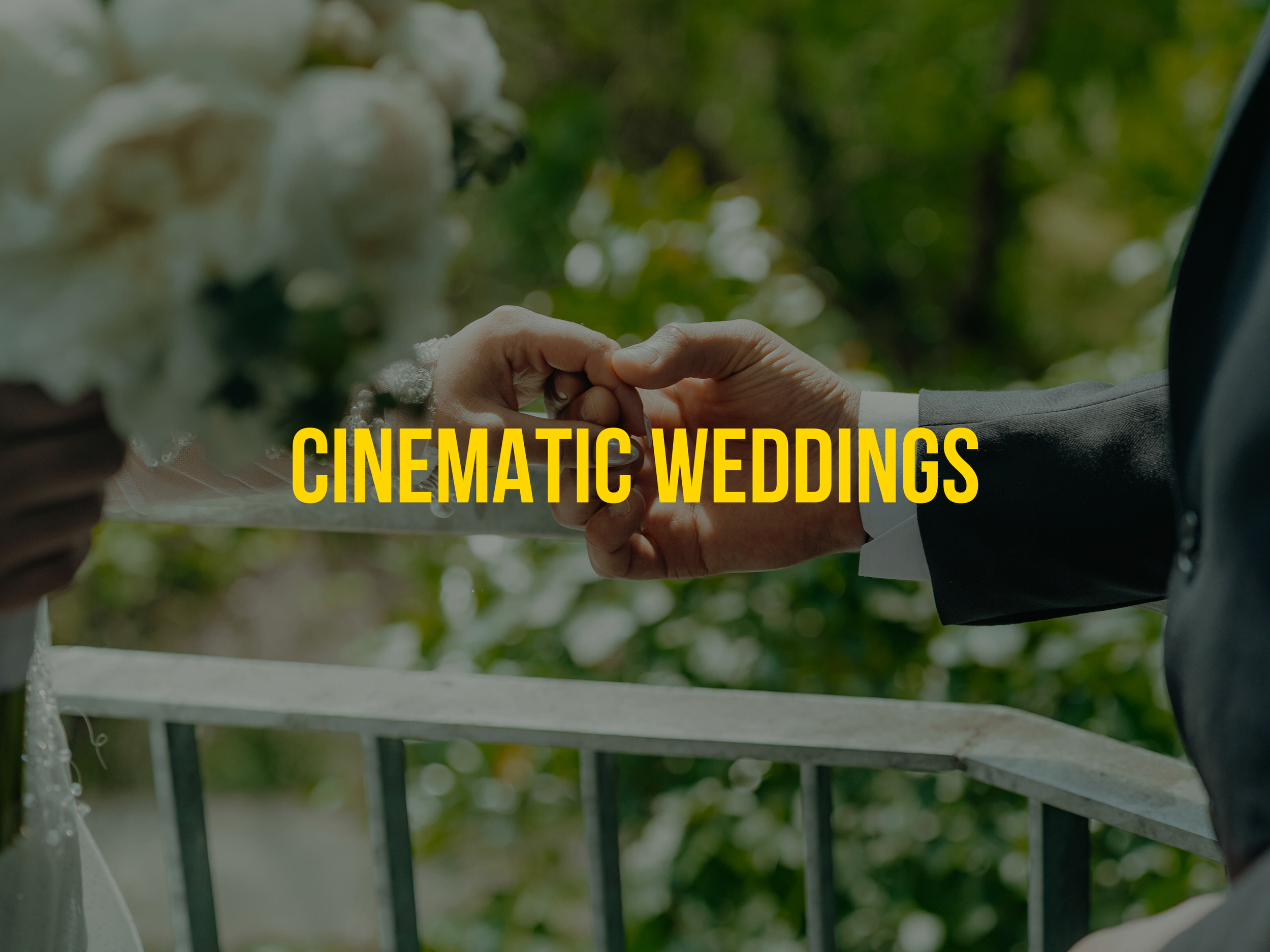 Cinematic Weddings