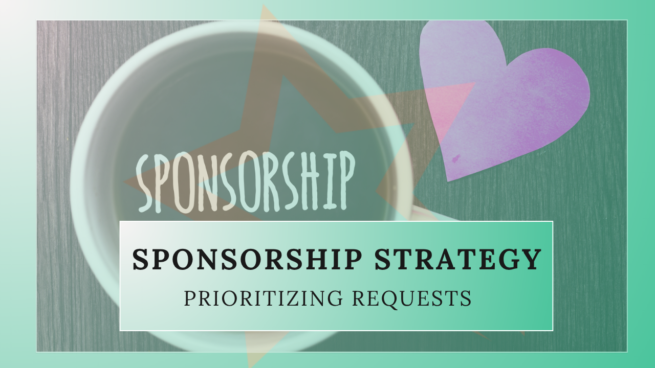 Sponsorship Strategy: Prioritizing Requests