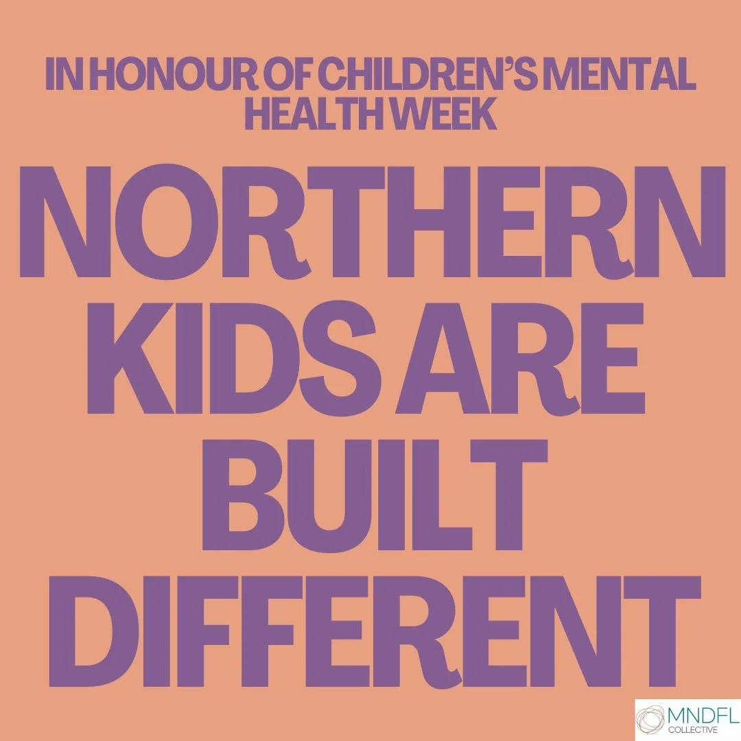 In Northern Ontario, we&rsquo;re proud of how we raise our kids. They&rsquo;re rugged, they&rsquo;re resilient, and they know how to handle the long haul. 

But for Children&rsquo;s Mental Health Week, we&rsquo;re raising a real problem: NORTHERN RES
