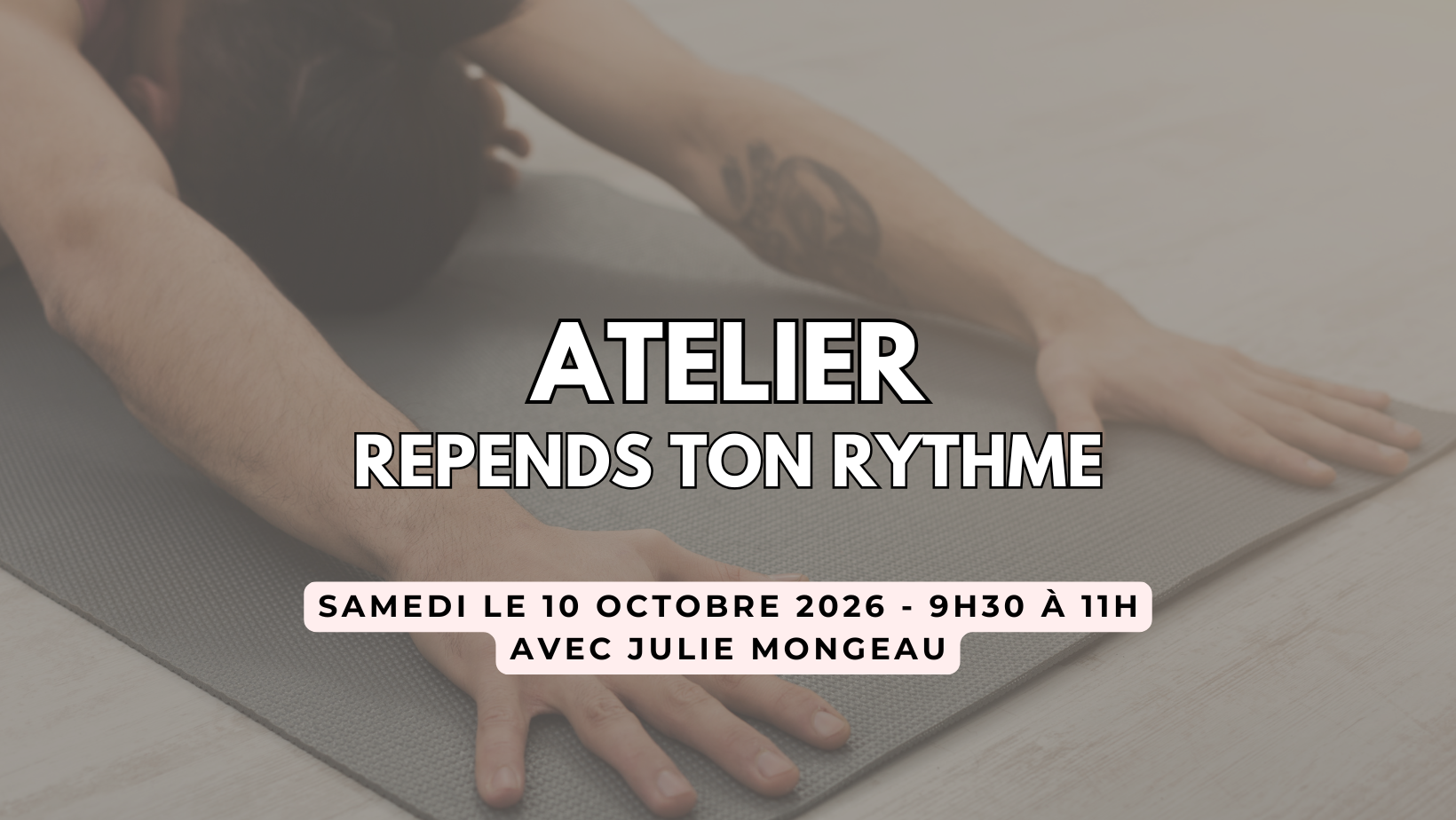 Atelier Reprends ton rythme - Série mieux-être