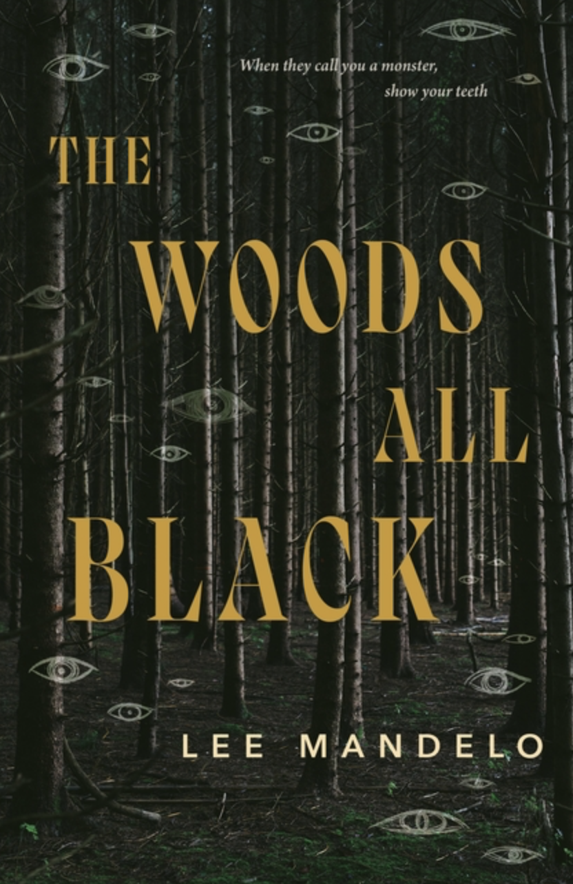 The Woods All Black by Lee Mandelo [Hardcover]