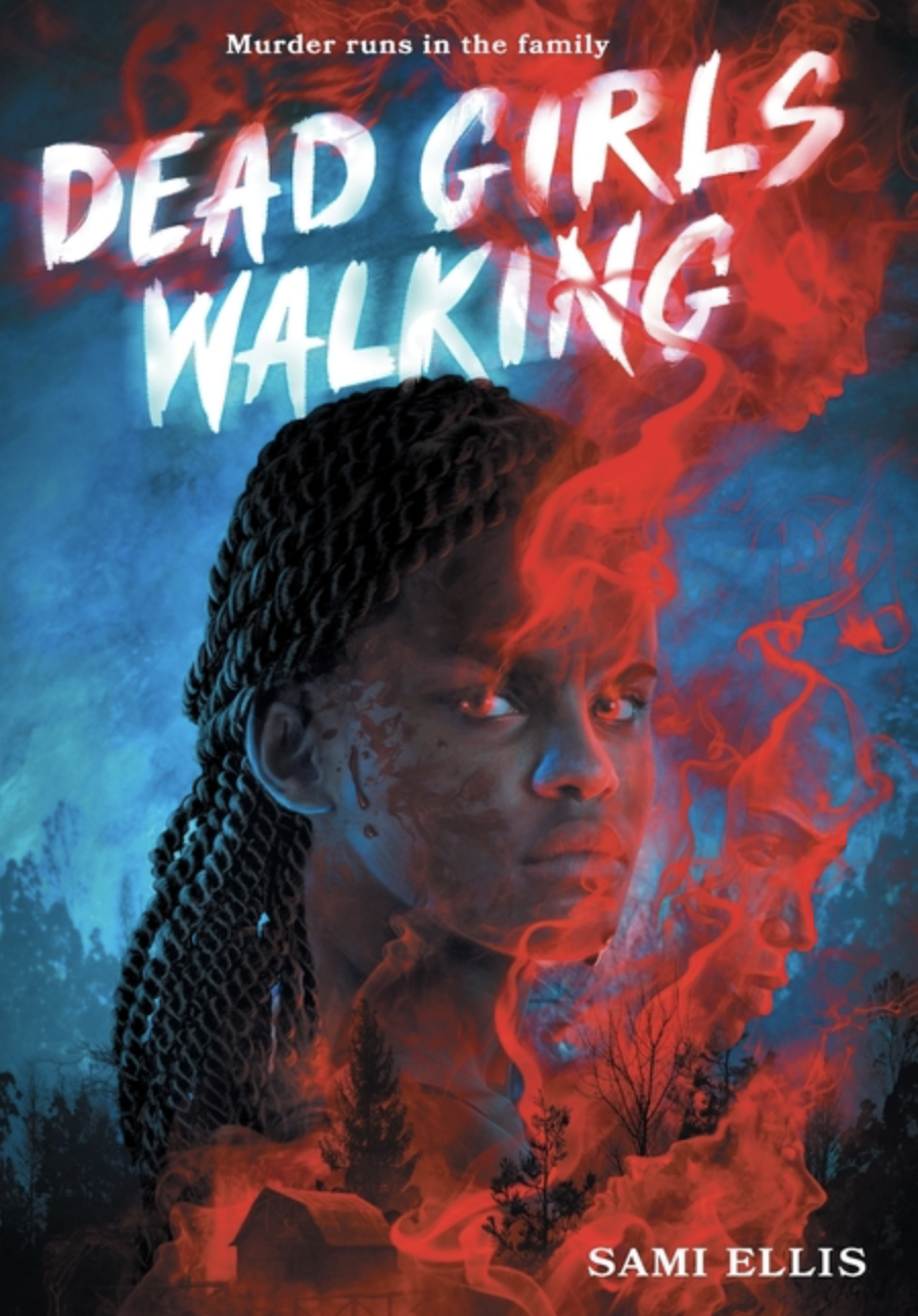 Dead Girls Walking by Sami Ellis (YA) [Hardcover]